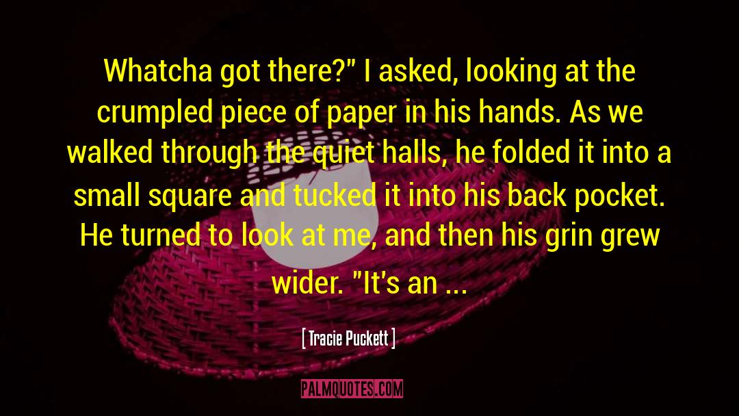 Tracie Puckett Quotes: Whatcha got there?