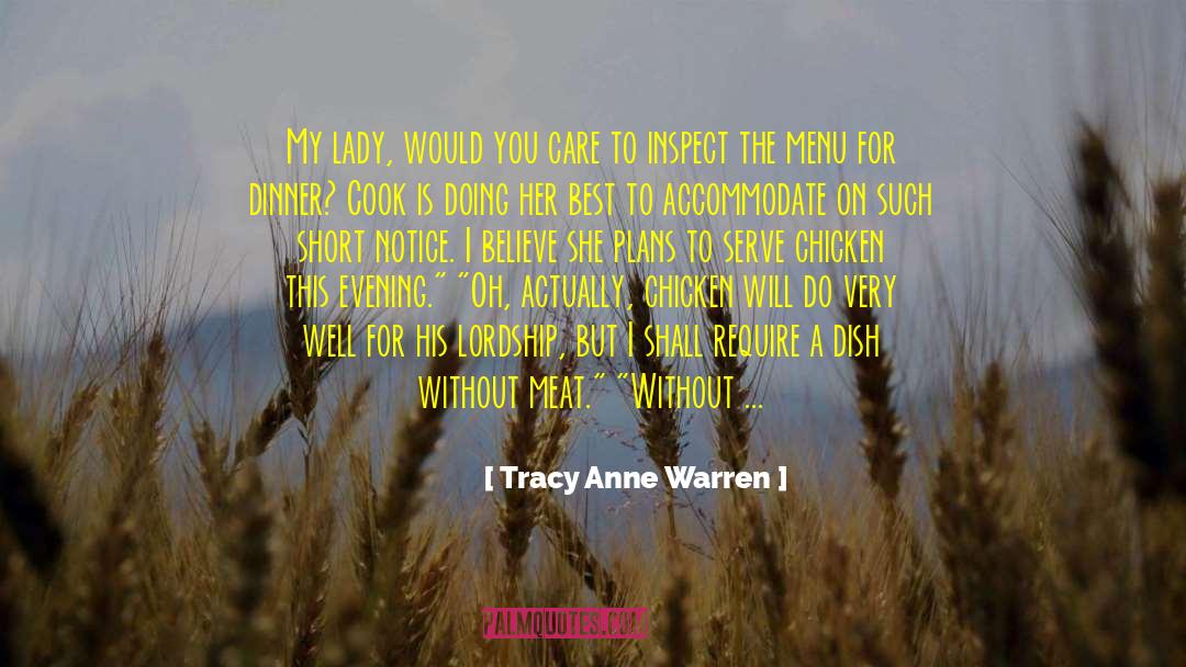 Tracy Anne Warren Quotes: My lady, would you care