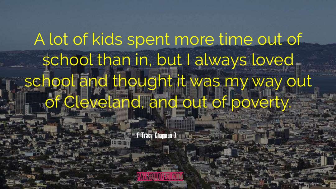 Tracy Chapman Quotes: A lot of kids spent