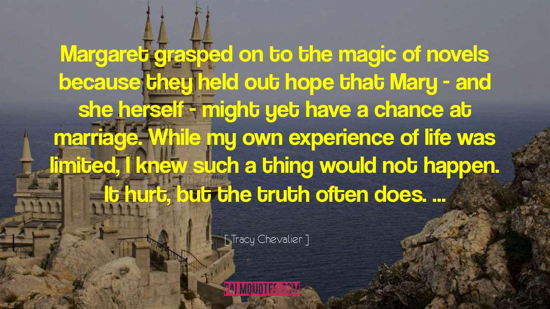 Tracy Chevalier Quotes: Margaret grasped on to the