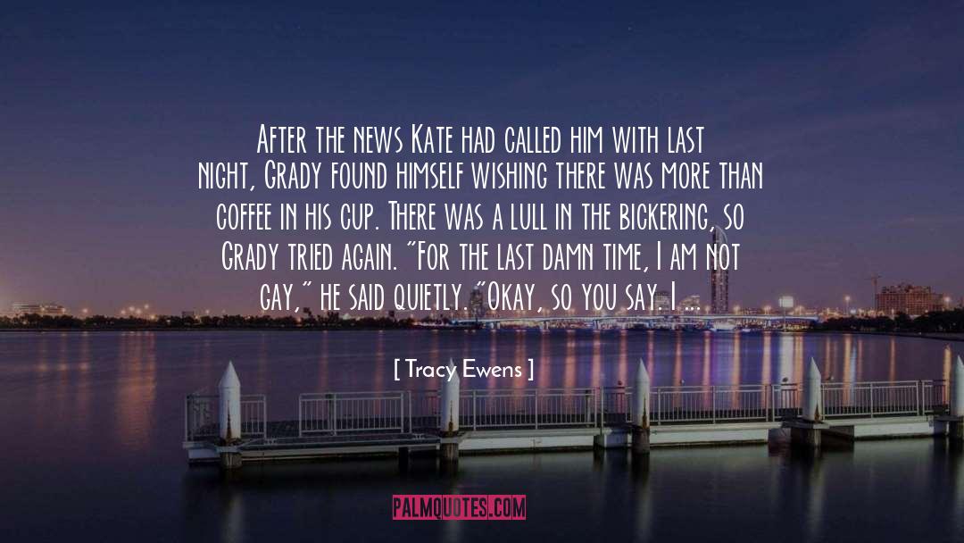 Tracy Ewens Quotes: After the news Kate had