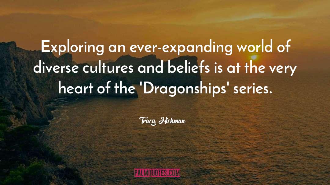 Tracy Hickman Quotes: Exploring an ever-expanding world of