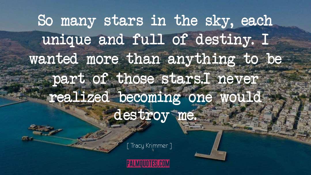 Tracy Krimmer Quotes: So many stars in the