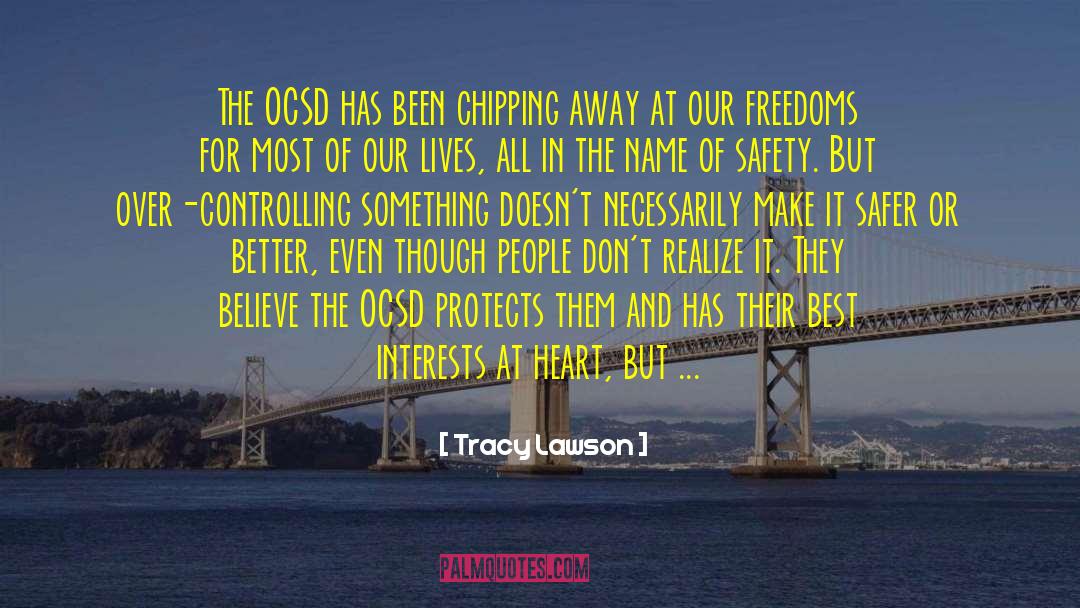 Tracy Lawson Quotes: The OCSD has been chipping