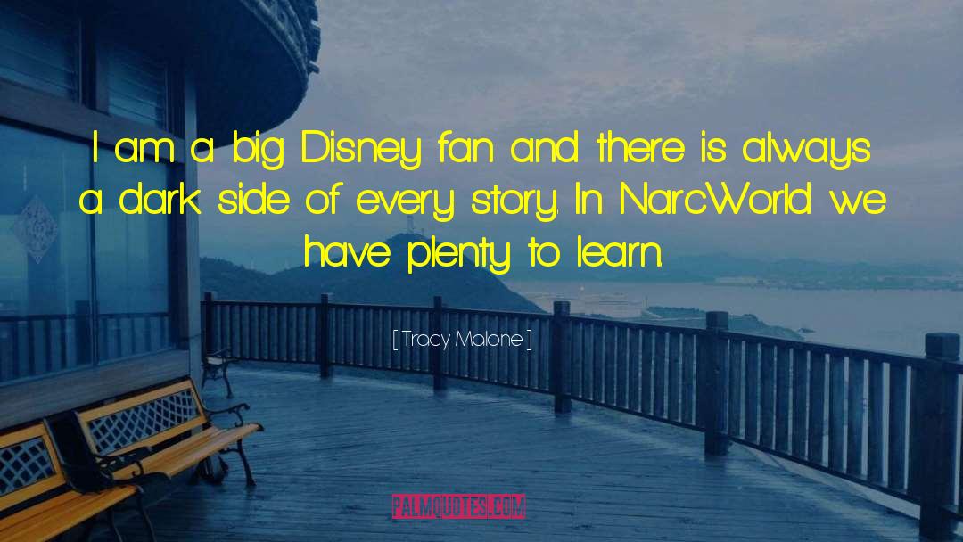 Tracy Malone Quotes: I am a big Disney