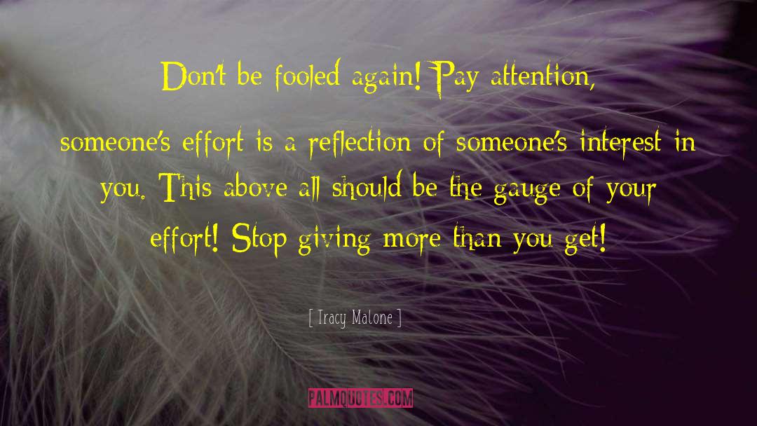 Tracy Malone Quotes: Don't be fooled again! Pay