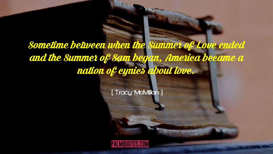 Tracy McMillan Quotes: Sometime between when the Summer