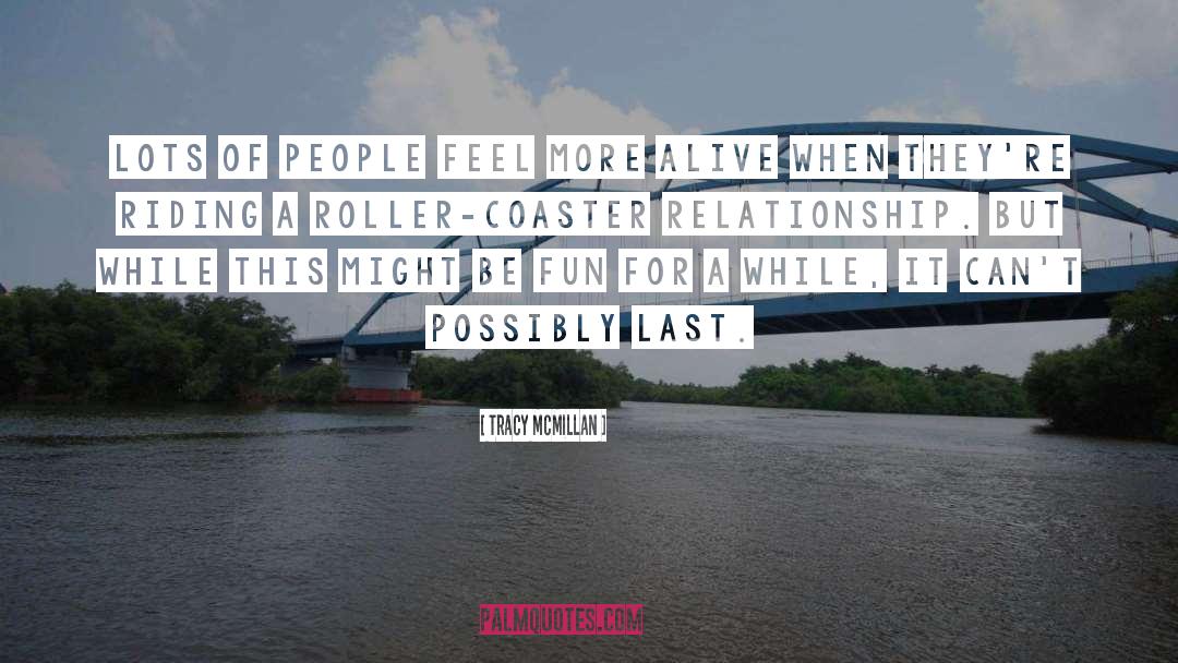 Tracy McMillan Quotes: Lots of people feel more