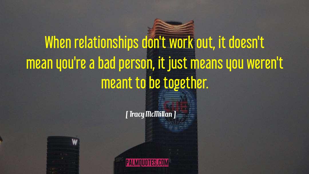 Tracy McMillan Quotes: When relationships don't work out,
