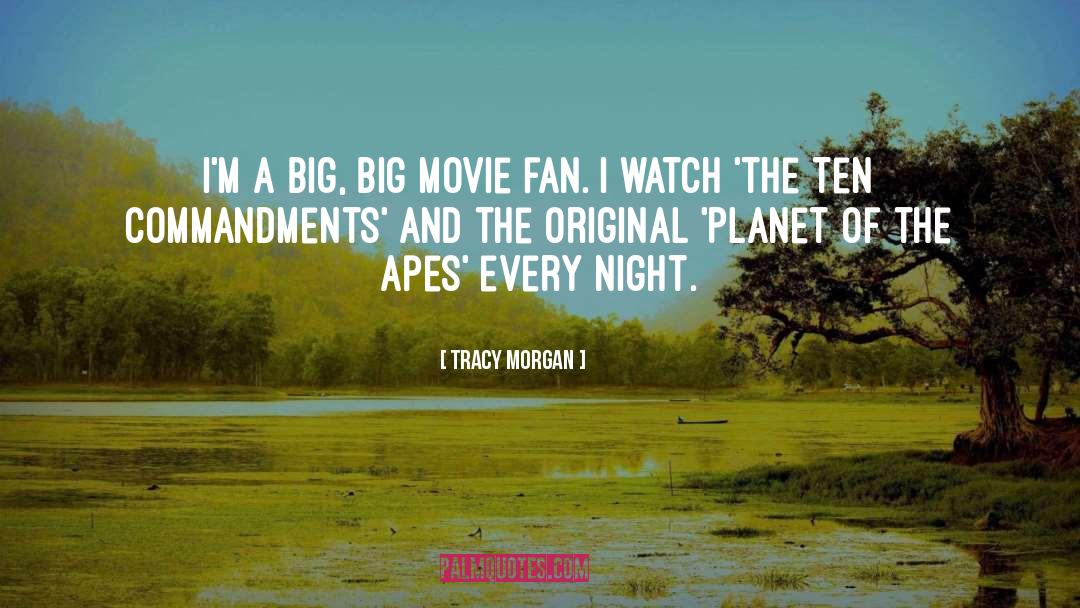 Tracy Morgan Quotes: I'm a big, big movie