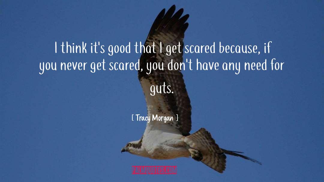 Tracy Morgan Quotes: I think it's good that