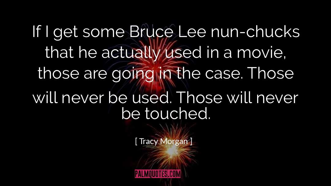 Tracy Morgan Quotes: If I get some Bruce