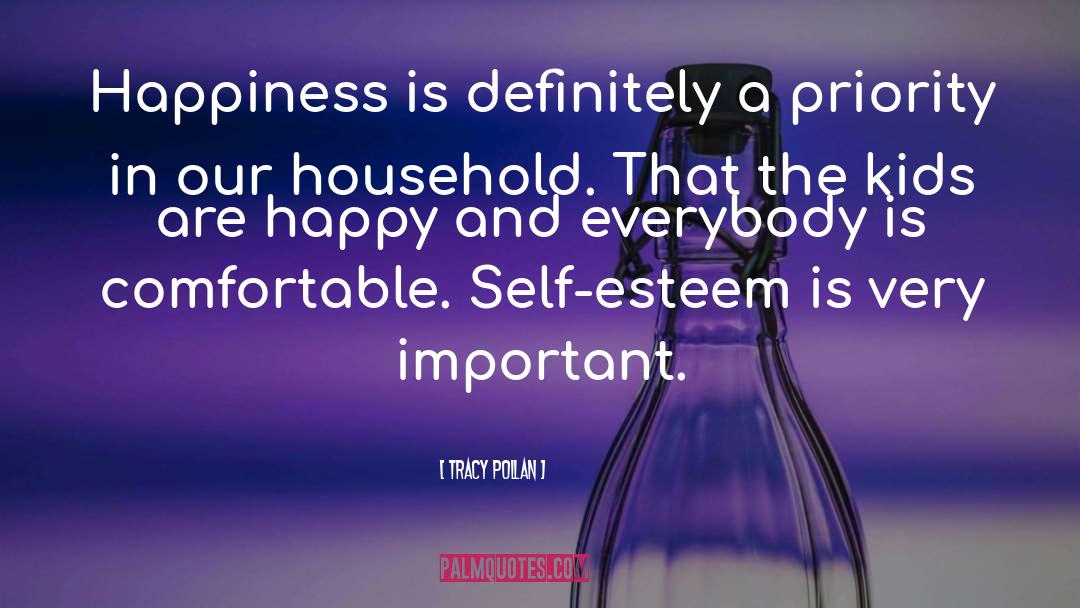 Tracy Pollan Quotes: Happiness is definitely a priority