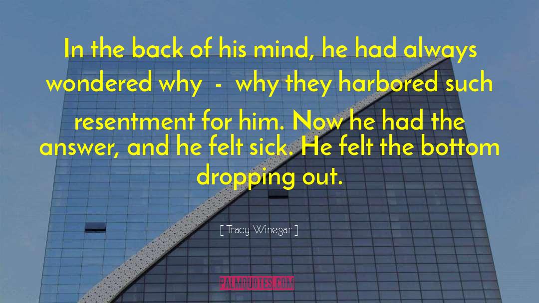 Tracy Winegar Quotes: In the back of his