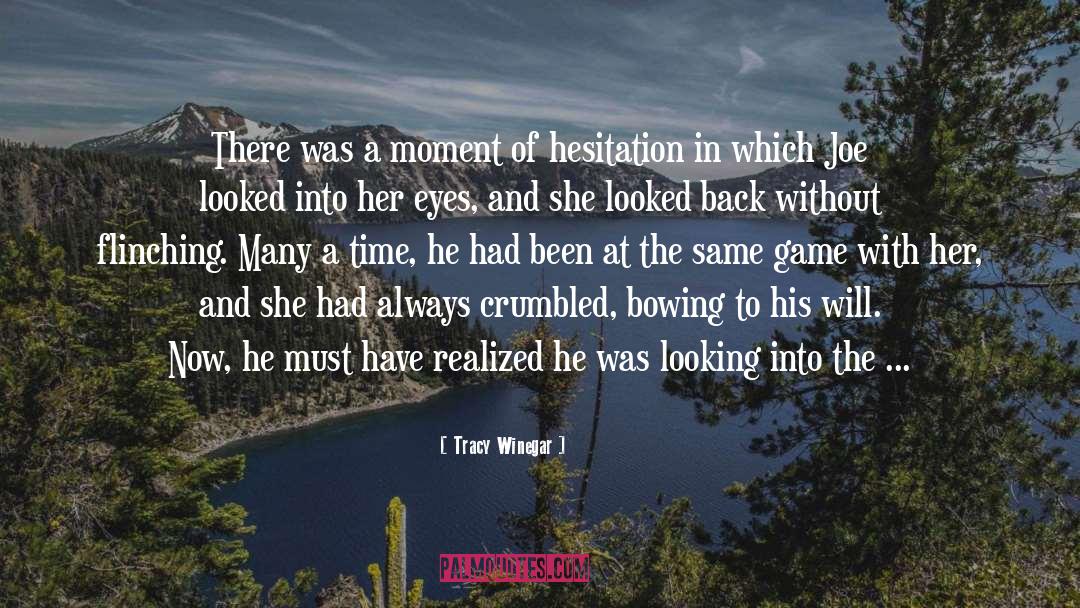 Tracy Winegar Quotes: There was a moment of