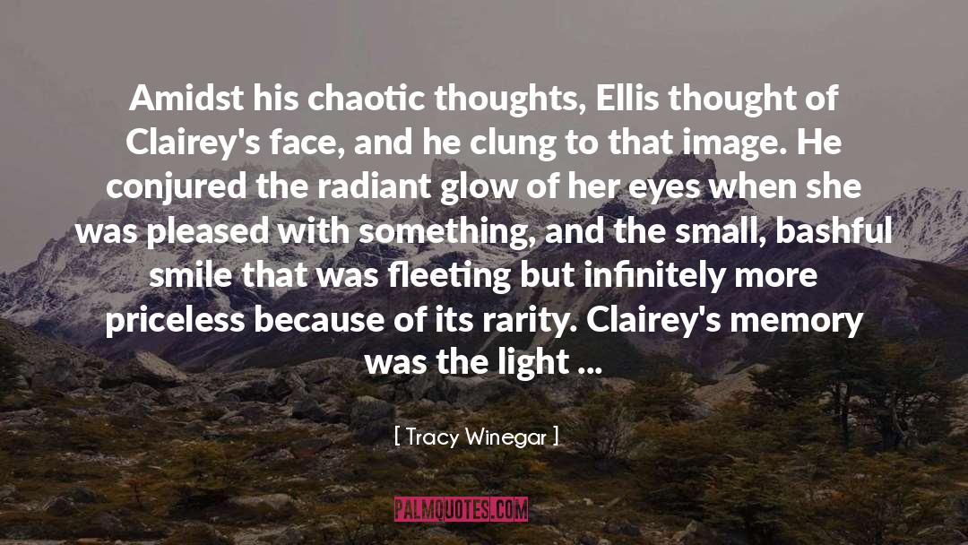 Tracy Winegar Quotes: Amidst his chaotic thoughts, Ellis