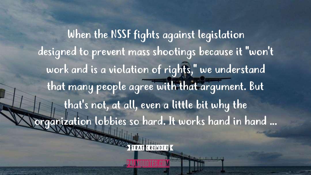 Trae Crowder Quotes: When the NSSF fights against
