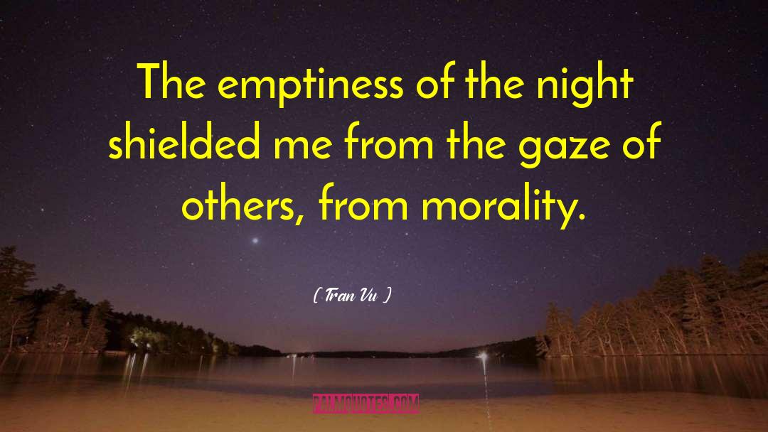 Tran Vu Quotes: The emptiness of the night