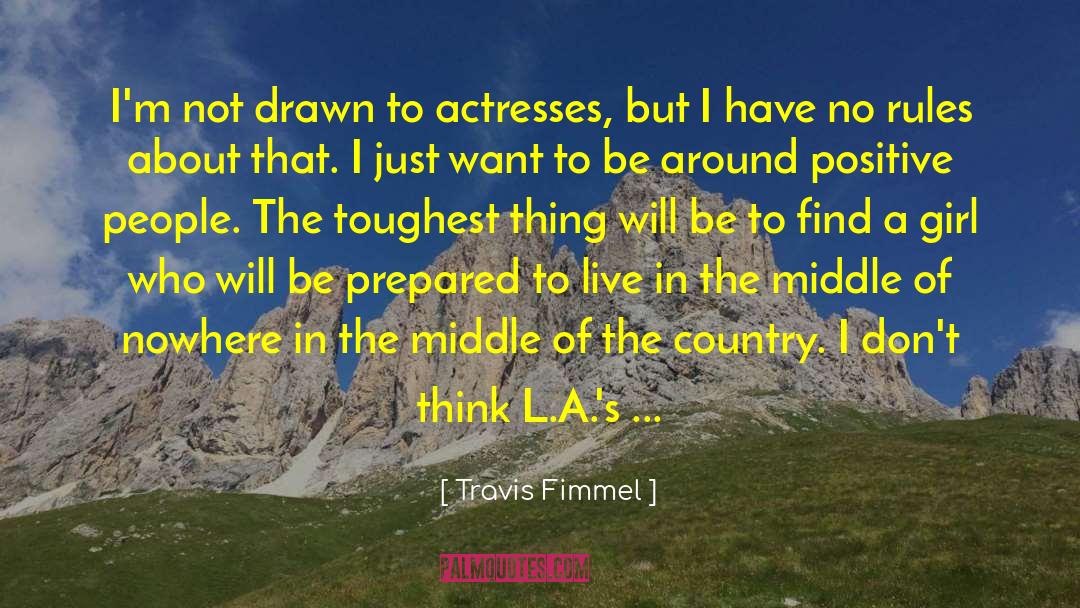 Travis Fimmel Quotes: I'm not drawn to actresses,