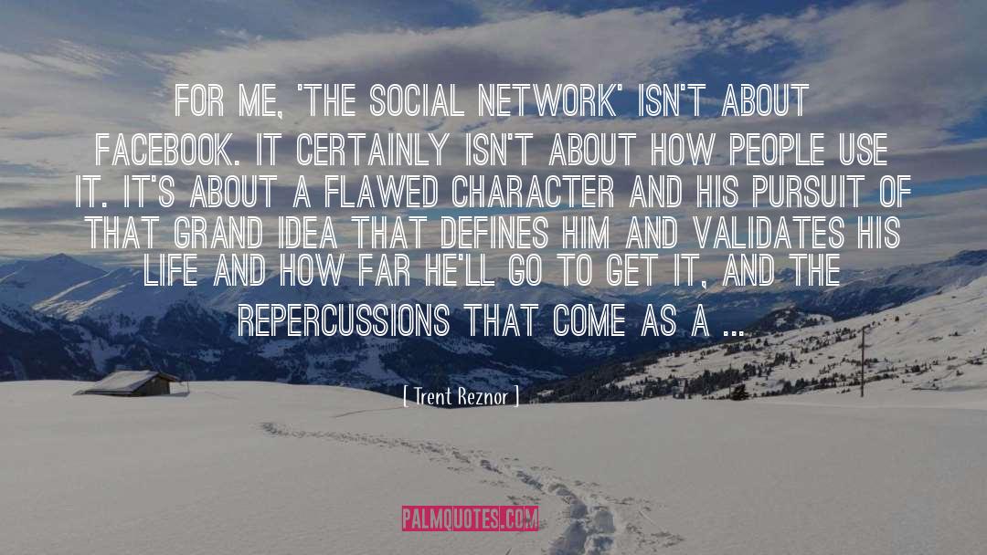 Trent Reznor Quotes: For me, 'The Social Network'