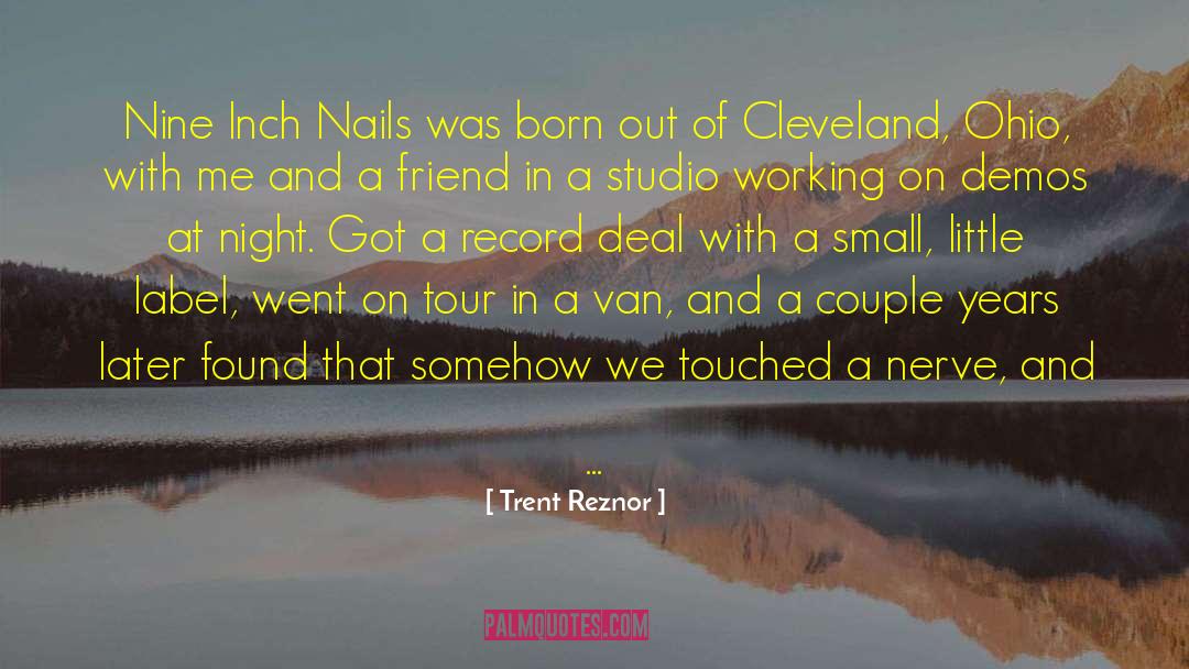 Trent Reznor Quotes: Nine Inch Nails was born