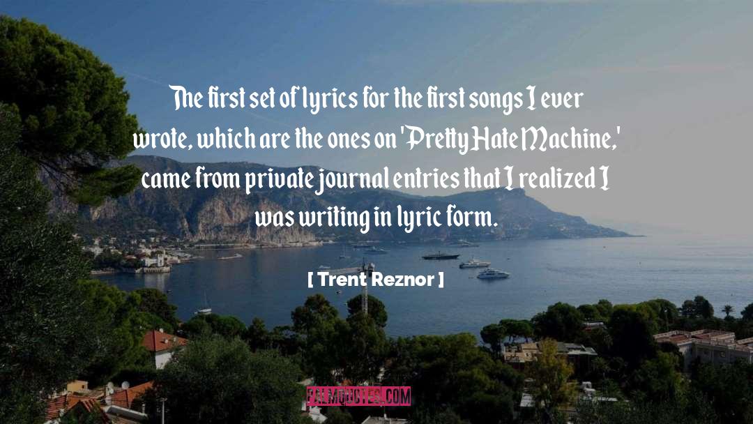 Trent Reznor Quotes: The first set of lyrics