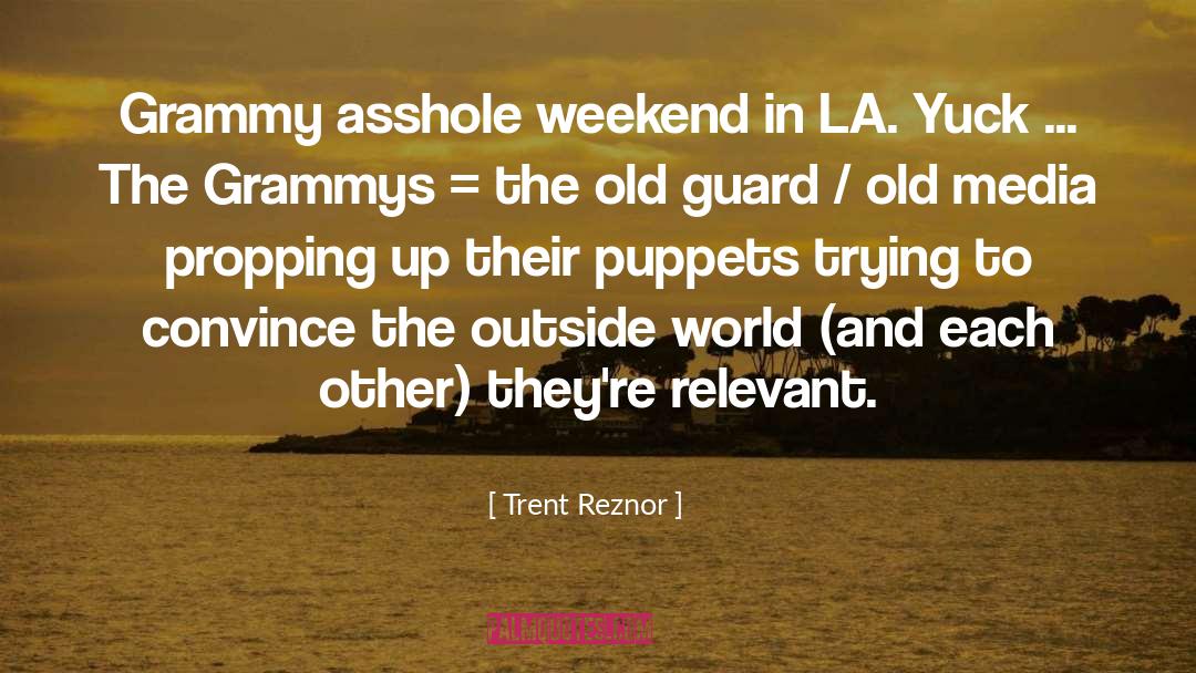 Trent Reznor Quotes: Grammy asshole weekend in LA.