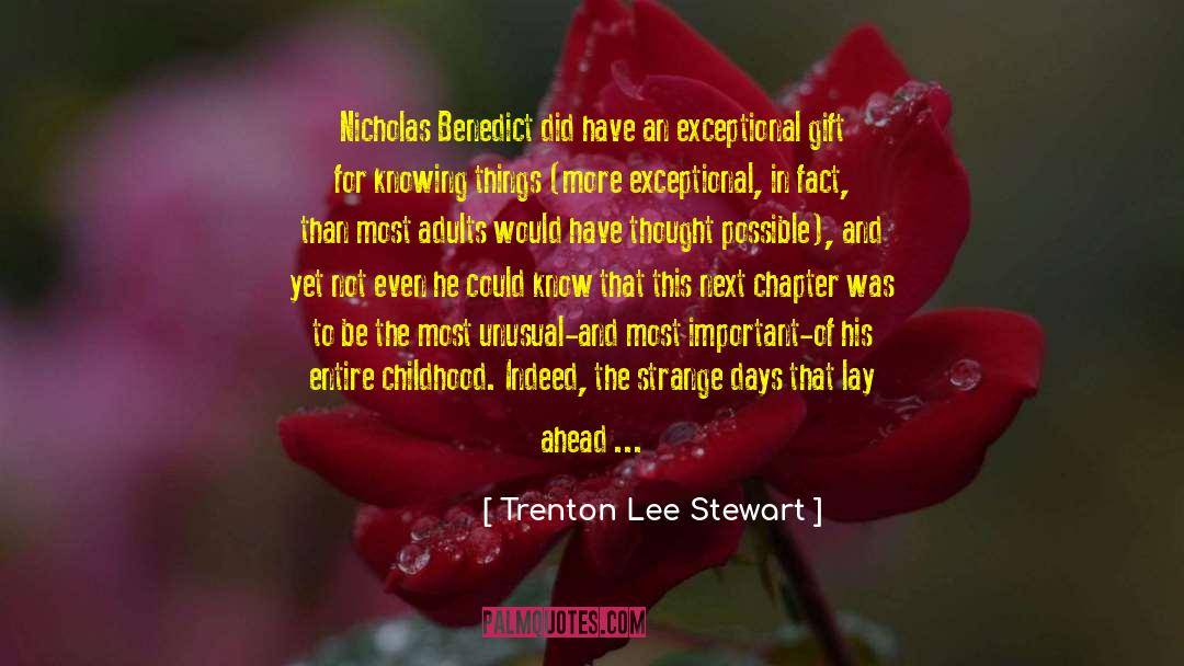 Trenton Lee Stewart Quotes: Nicholas Benedict did have an