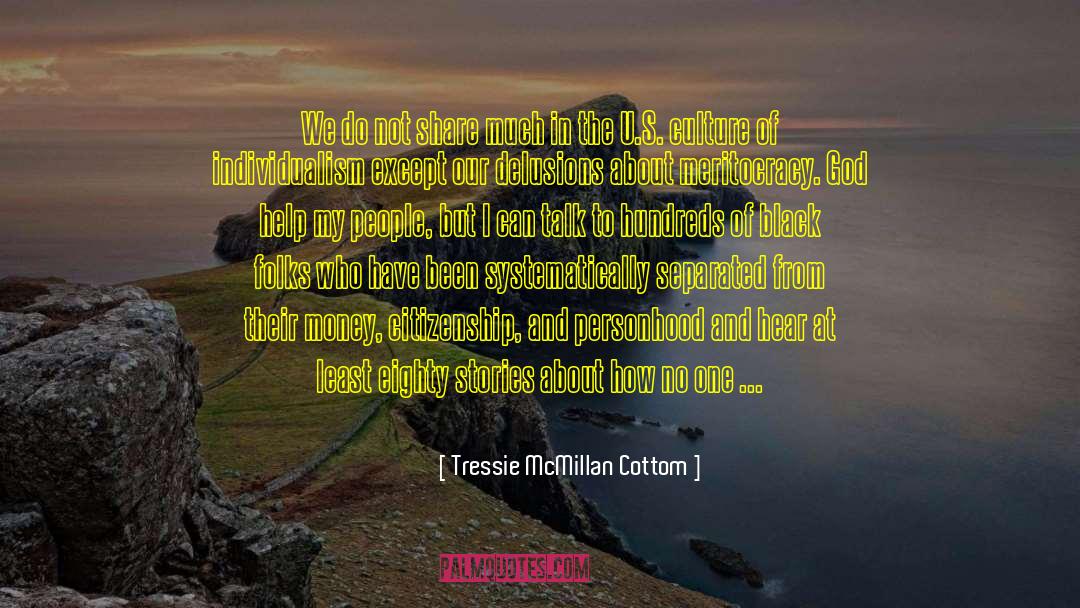 Tressie McMillan Cottom Quotes: We do not share much