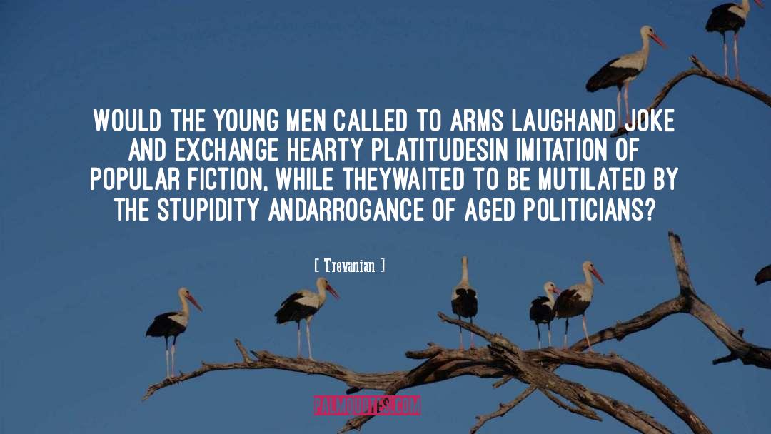 Trevanian Quotes: Would the young men called