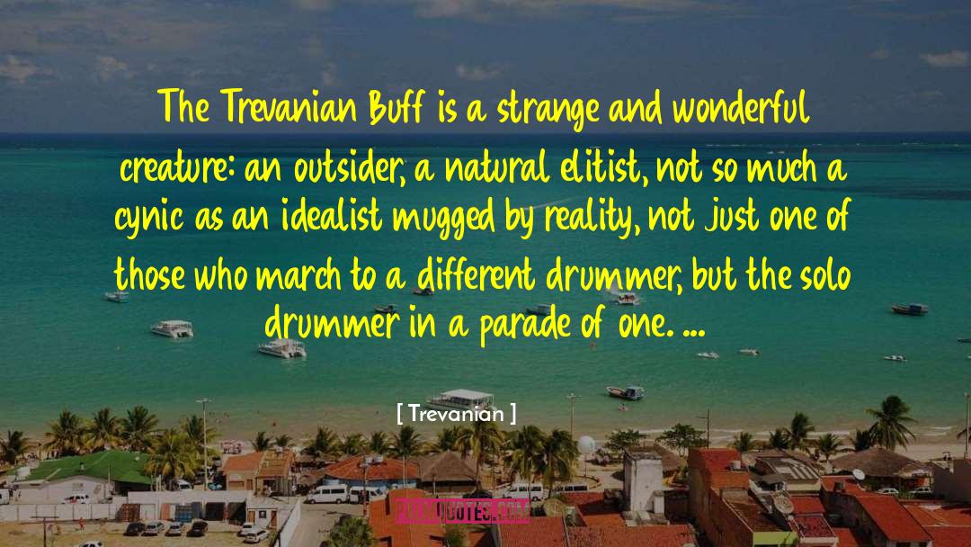 Trevanian Quotes: The Trevanian Buff is a