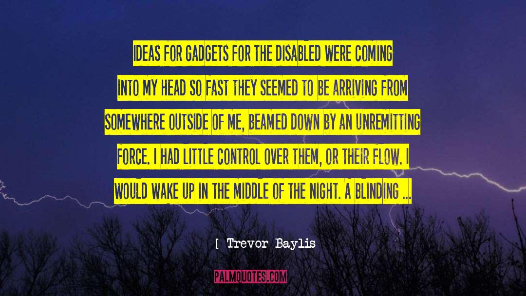 Trevor Baylis Quotes: Ideas for gadgets for the