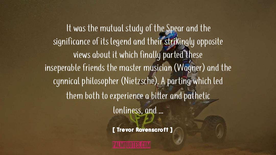 Trevor Ravenscroft Quotes: It was the mutual study