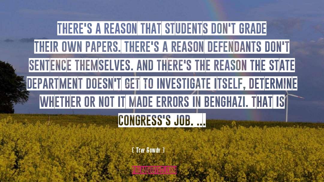 Trey Gowdy Quotes: There's a reason that students