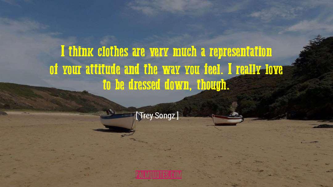 Trey Songz Quotes: I think clothes are very