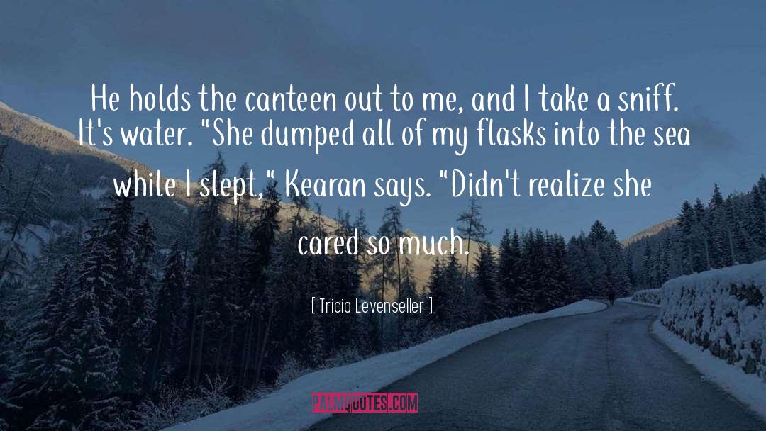 Tricia Levenseller Quotes: He holds the canteen out
