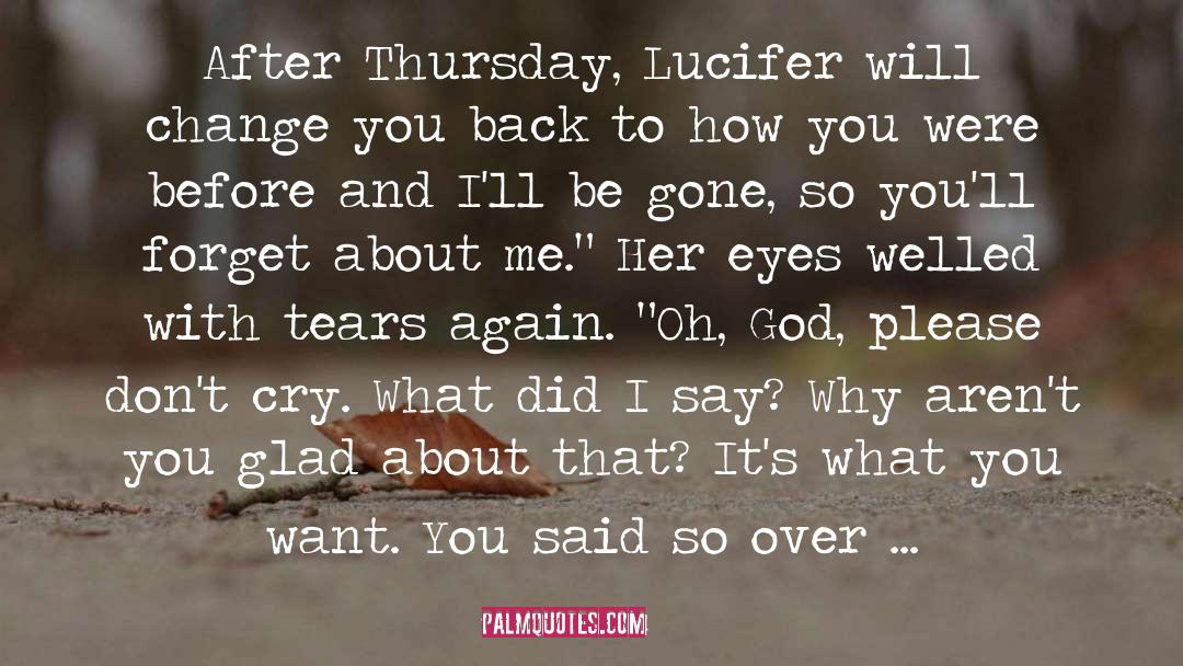 Trinity Faegen Quotes: After Thursday, Lucifer will change