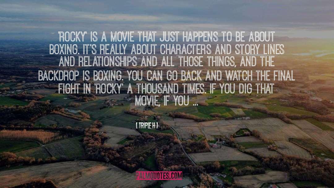 Triple H Quotes: 'Rocky' is a movie that