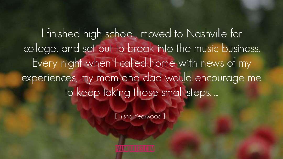 Trisha Yearwood Quotes: I finished high school, moved