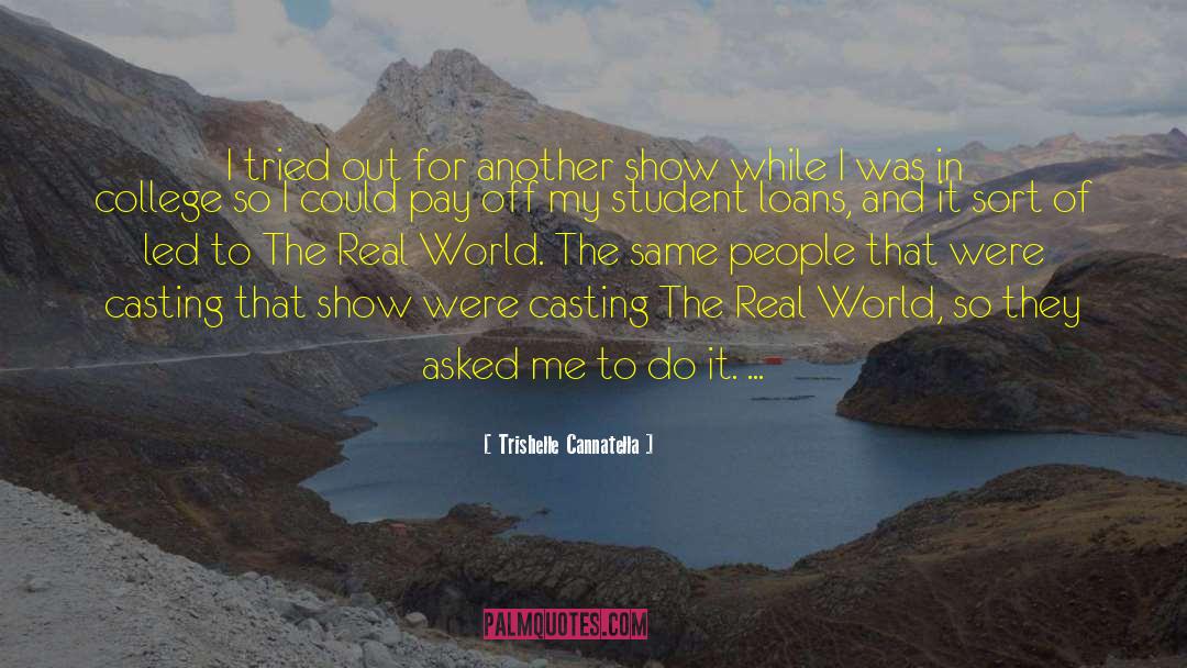 Trishelle Cannatella Quotes: I tried out for another