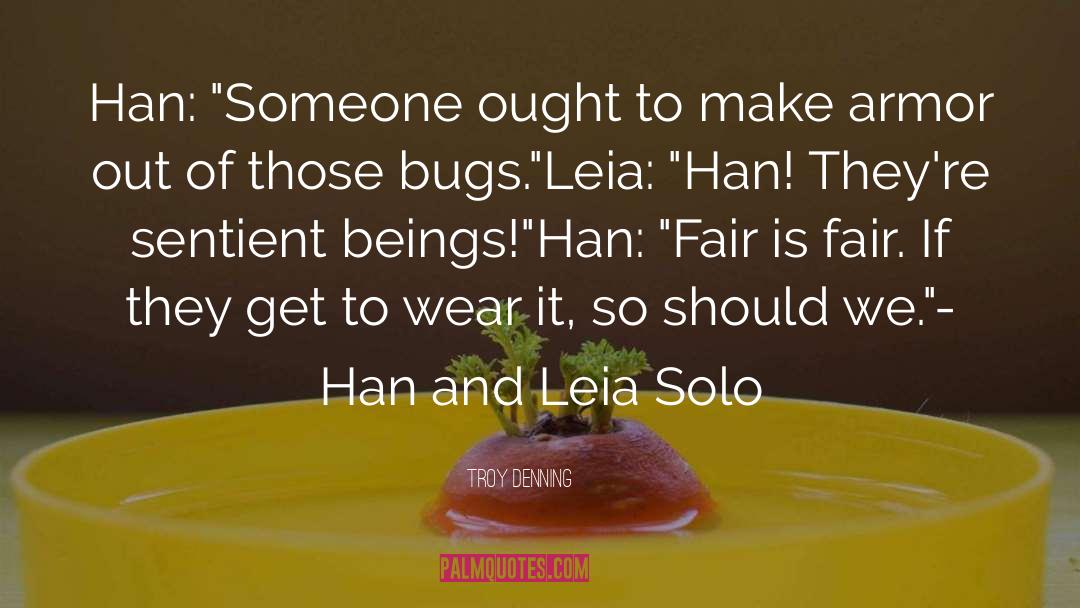 Troy Denning Quotes: Han: 