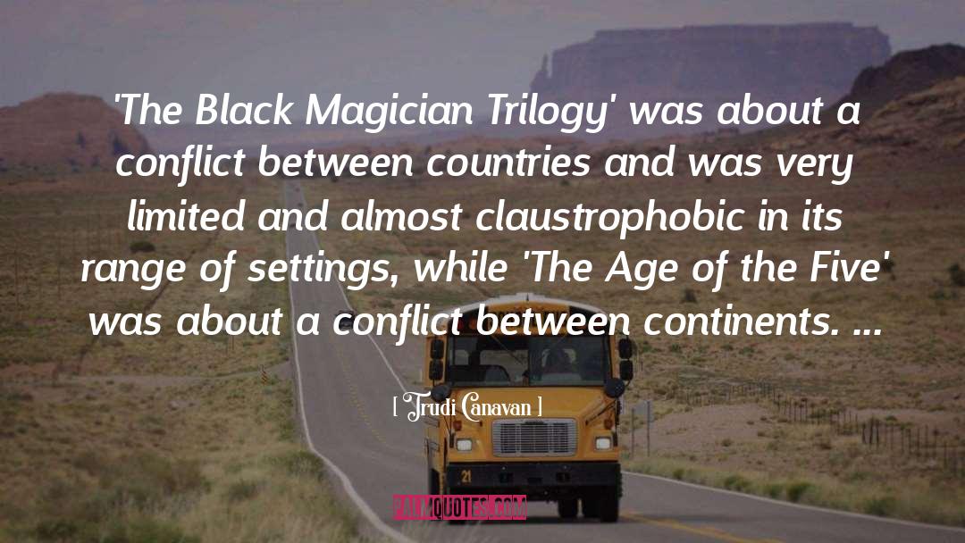 Trudi Canavan Quotes: 'The Black Magician Trilogy' was