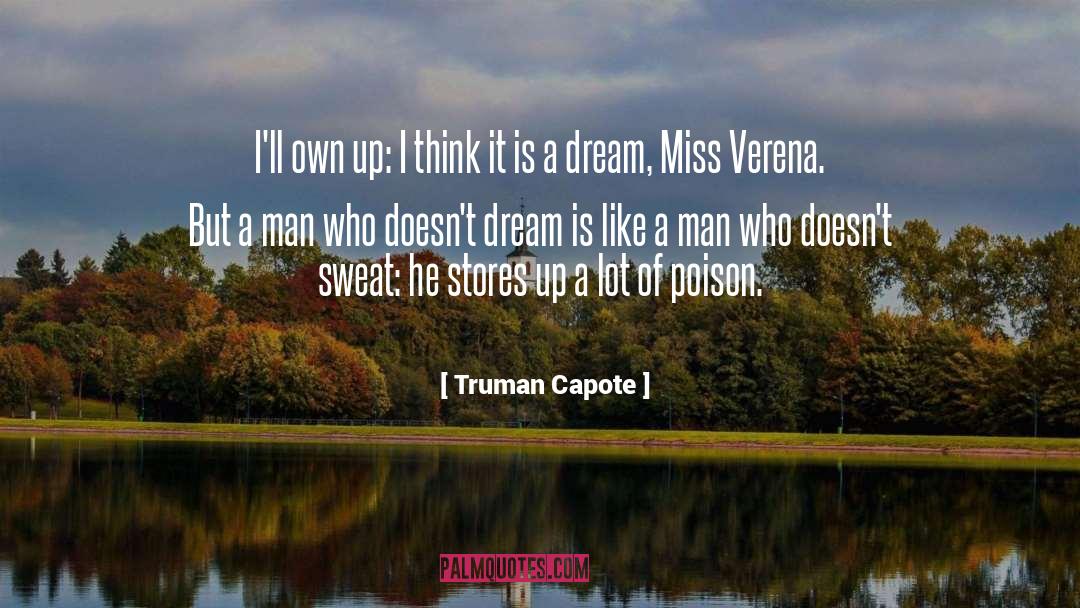 Truman Capote Quotes: I'll own up: I think