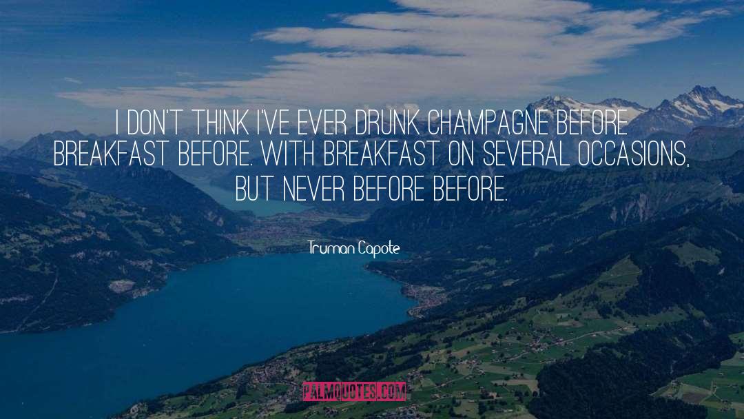 Truman Capote Quotes: I don't think I've ever