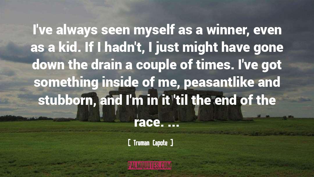 Truman Capote Quotes: I've always seen myself as