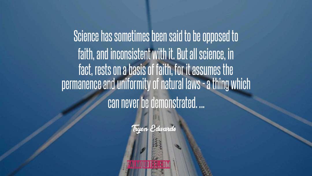 Tryon Edwards Quotes: Science has sometimes been said