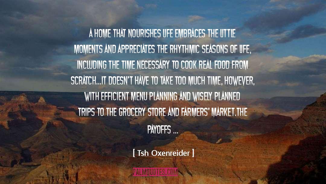 Tsh Oxenreider Quotes: A home that nourishes life