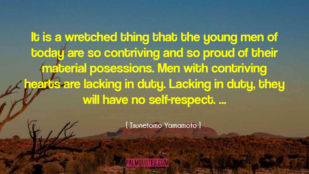 Tsunetomo Yamamoto Quotes: It is a wretched thing