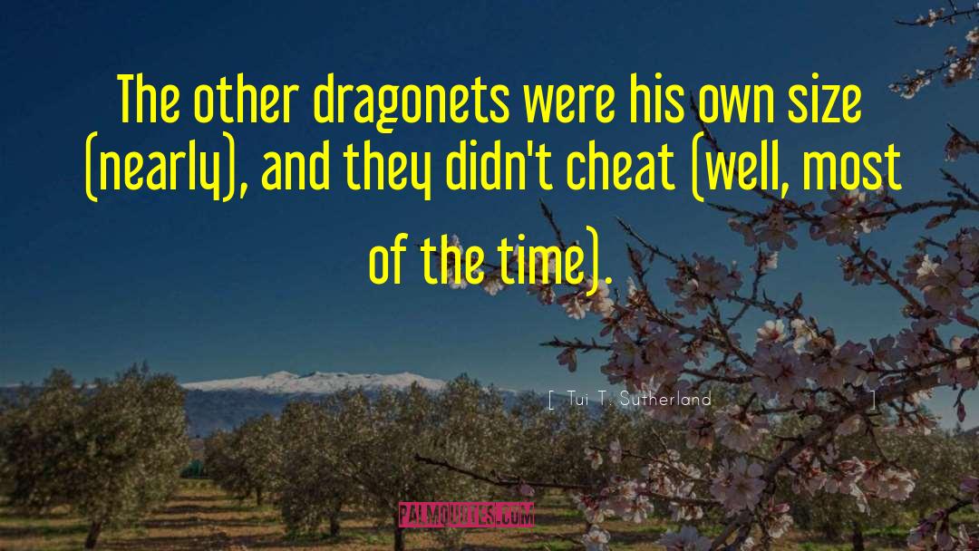 Tui T. Sutherland Quotes: The other dragonets were his