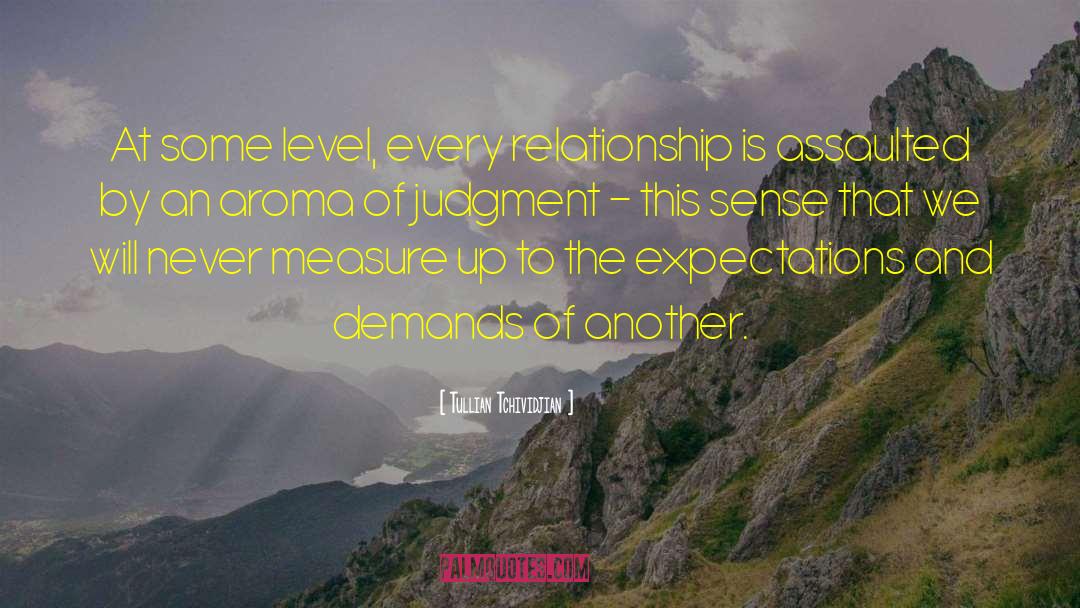 Tullian Tchividjian Quotes: At some level, every relationship